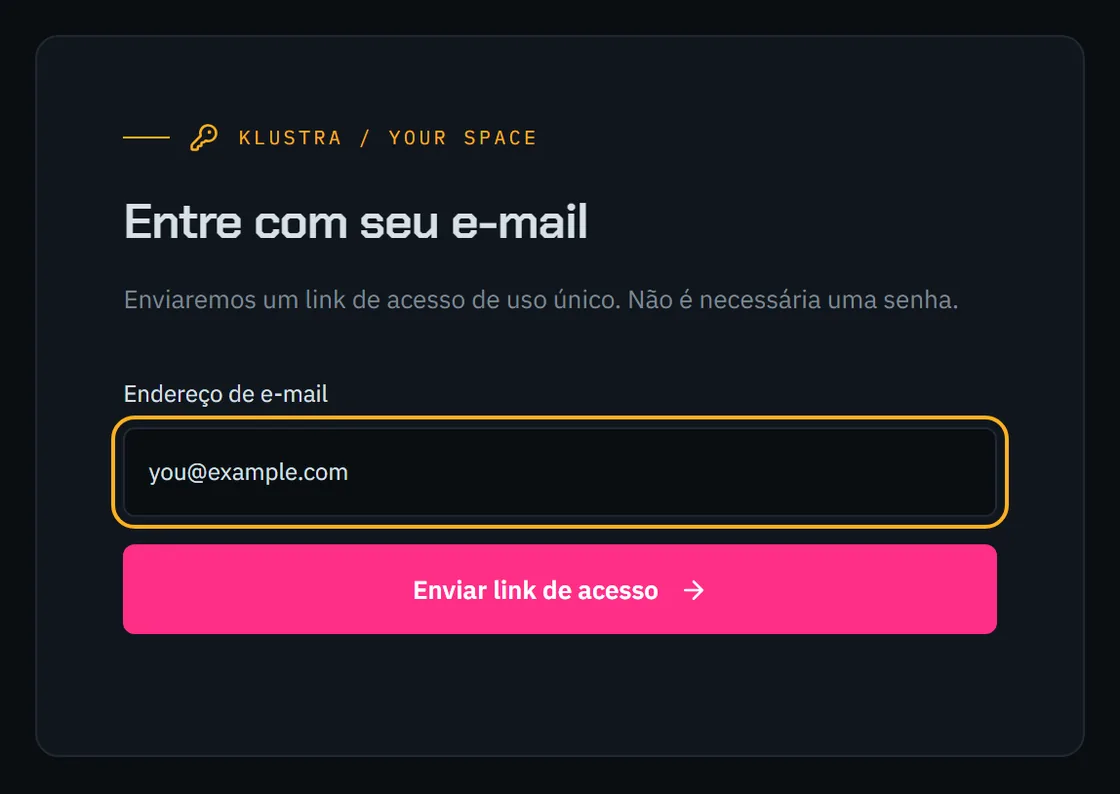 O formulário de acesso: um campo de e-mail e o botão que envia o link